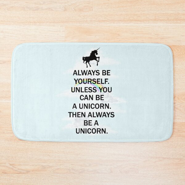 Item preview, Always Be Yourself Unless You Can Be A Unicorn Then Always Be A Unicorn designed and sold by Lallinda.