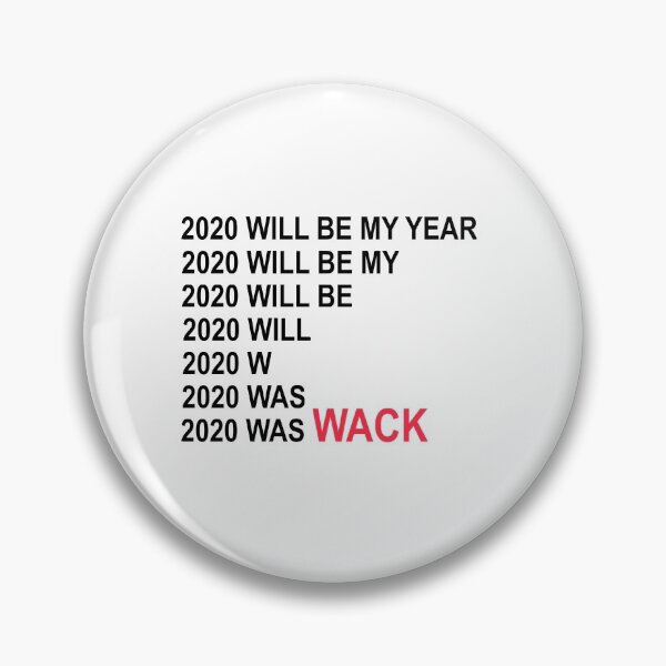 Item preview, 2020 WAS IS WACK designed and sold by IBatheInMyShoes.