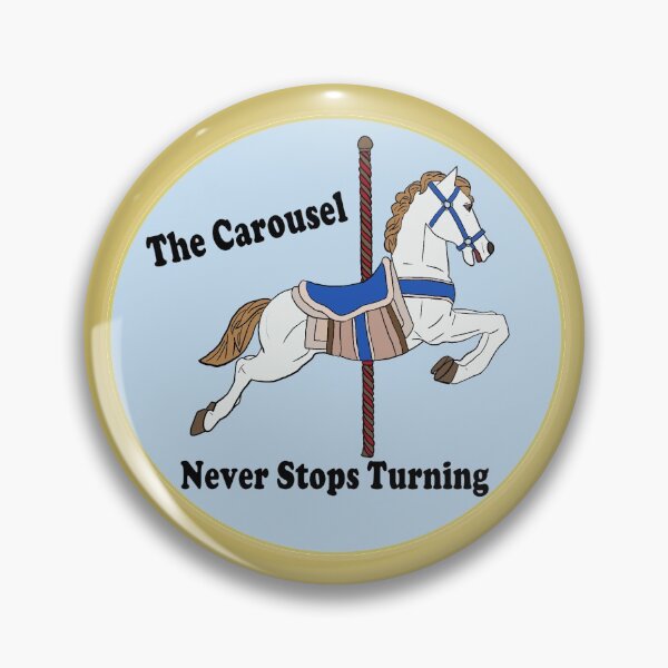 Item preview, The Carousel Never Stops Turning designed and sold by 18abby99.