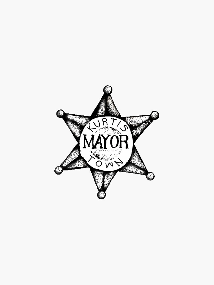 "Kurtis Conner Kurtistown Mayor Badge" Sticker by hancbanana Redbubble