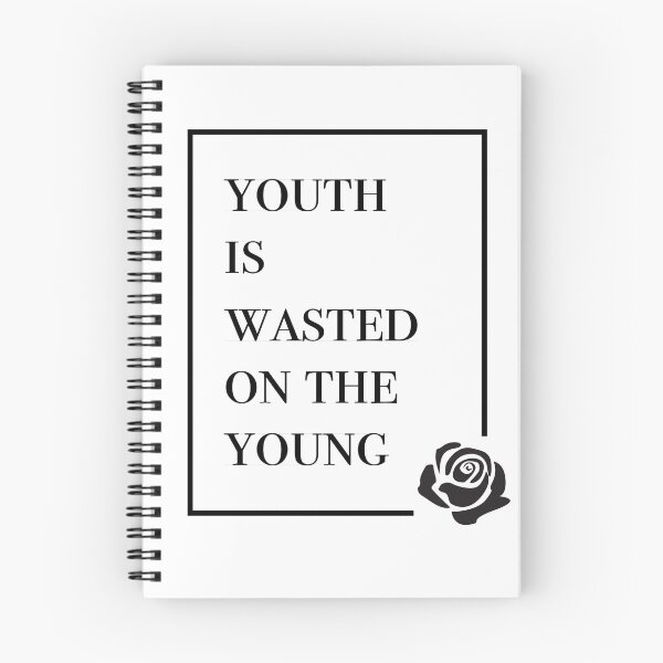 Item preview, Youth is Wasted on the Young designed and sold by KiaMcCormick.