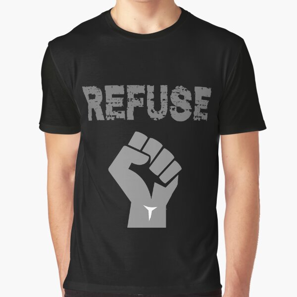 Refuse/ store Resist Fist