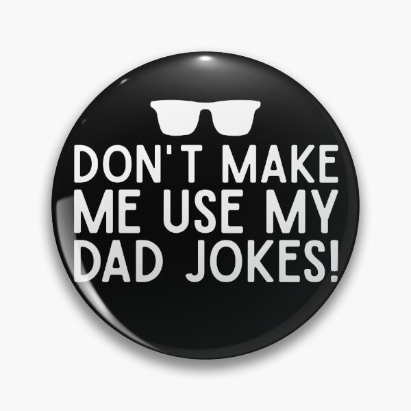 Item preview, Funny Dad Jokes Gift for Fathers Day Sarcastic Humor Quote Joke Lover Papa designed and sold by alenaz.