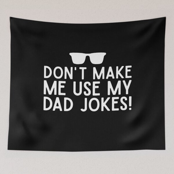 Item preview, Funny Dad Jokes Gift for Fathers Day Sarcastic Humor Quote Joke Lover Papa designed and sold by alenaz.