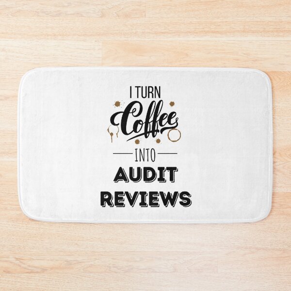 Item preview, I Turn Coffee Into Audit Reviews designed and sold by IntegrityDesign.