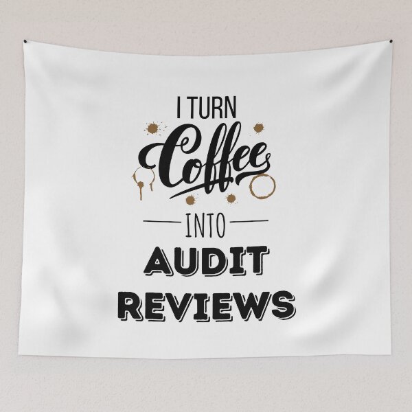 Item preview, I Turn Coffee Into Audit Reviews designed and sold by IntegrityDesign.