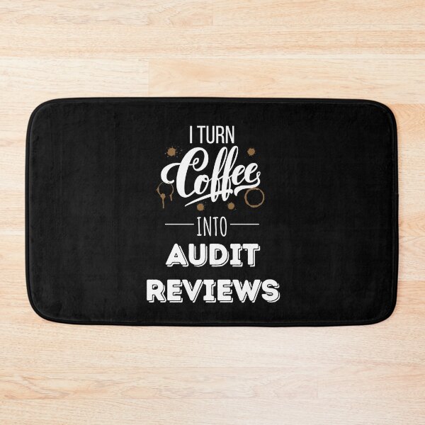 Item preview, I Turn Coffee Into Audit Reviews designed and sold by IntegrityDesign.