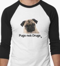 Pugs not Drugs Men's Baseball ¾ T-Shirt