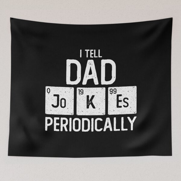 Item preview, I Tell Dad Jokes Periodically Chemistry Pun Funny Father's Day Gift for Science Geek Daddy designed and sold by alenaz.