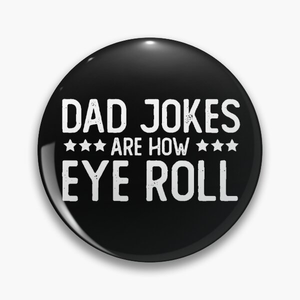 Item preview, Dad Jokes Are How Eye Roll Funny Fathers Day Pun Gift for Daddy Sarcastic Humor Lover designed and sold by alenaz.
