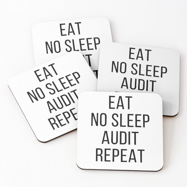 Item preview, Eat No Sleep Audit Repeat Funny designed and sold by IntegrityDesign.