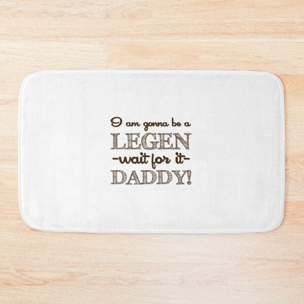 Item preview, How I Met Your Mother - I am gonna be a Legen-daddy! designed and sold by Skulltech.