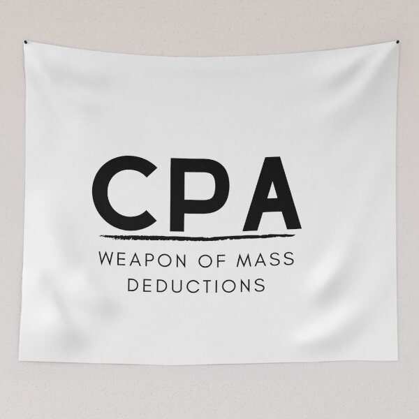 Item preview, CPA Weapon Of Mass Deductions designed and sold by IntegrityDesign.