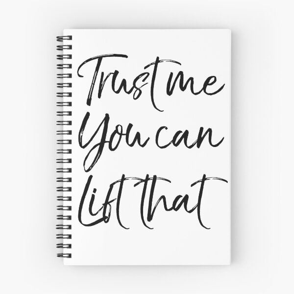 Item preview, Trust Me You Can Lift That Funny Workout Quote designed and sold by TNDesignStudio.