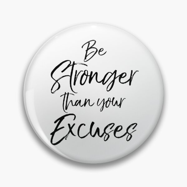 Artikelvorschau, Be Stronger than Your Excuses Funny Workout Quote entworfen und verkauft von TNDesignStudio.