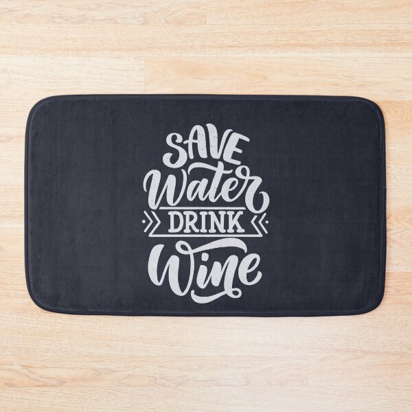 Item preview, Save Water Drink Wine designed and sold by csaron92.