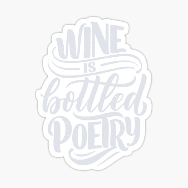 Artikel-Vorschau von Wein ist abgefüllte Poesie, designt und verkauft von csaron92.