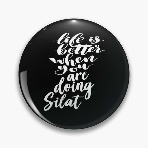 Item preview, Life is Better When You Are Doing Silat designed and sold by ProjectX23.