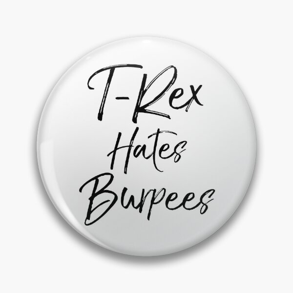 Artikelvorschau, Lustiger T-Rex hasst Burpees Lustiges Workout-Zitat entworfen und verkauft von TNDesignStudio.
