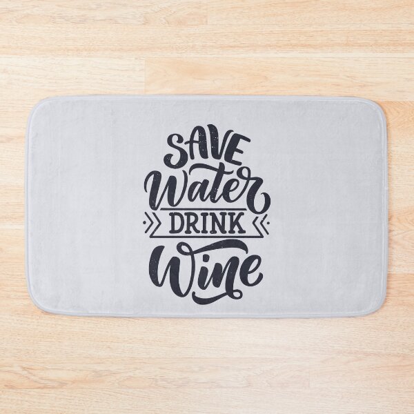 Item preview, Save Water Drink Wine designed and sold by csaron92.