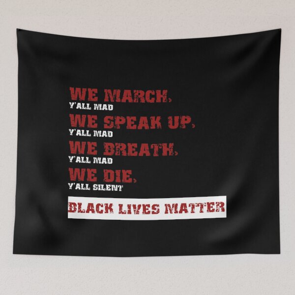 Item preview, We March, Y'all Mad, Black Lives Matter Tshirt designed and sold by mangeshbhagat.