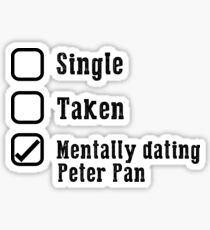 Mentally Dating Peter Pan Sticker