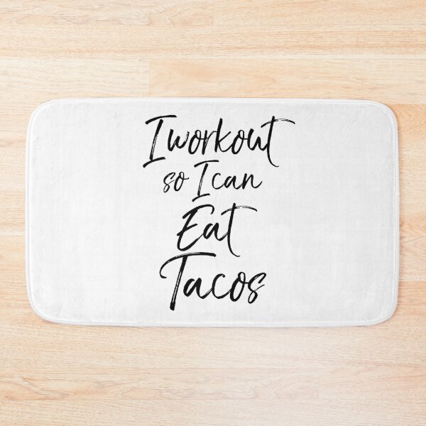 Item preview, I Workout So I Can Eat Tacos Funny Workout Quote designed and sold by TNDesignStudio.