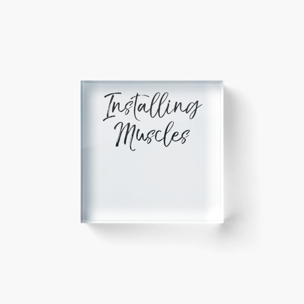 Artikelvorschau, Installing Muscles Funny Workout Quote entworfen und verkauft von TNDesignStudio.
