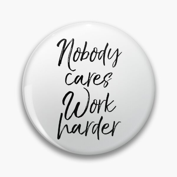 Item preview, Lifting Gift Nobody Cares Work Harder Funny Workout Quote designed and sold by TNDesignStudio.