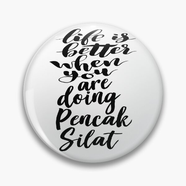 Item preview, Life is Better When You Are Doing Pencak Silat designed and sold by ProjectX23.