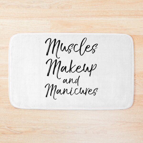 Item preview, Muscles Makeup and Manicures Funny Workout Quote designed and sold by TNDesignStudio.