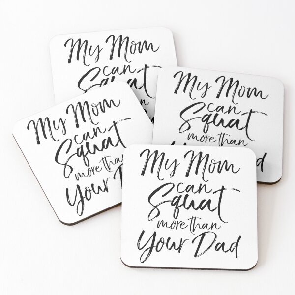 Artikelvorschau, My Mom Can Squat More than Your Dad Funny Workout Quote entworfen und verkauft von TNDesignStudio.