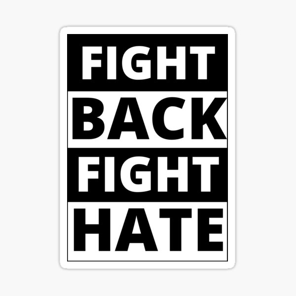 Item preview, Fight Back, Fight Hate designed and sold by MightyFineGoods.