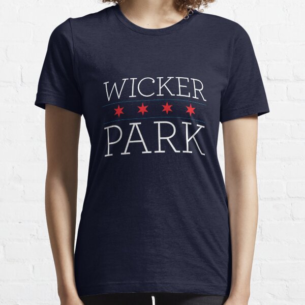 Wicker Park T Shirts for Sale Redbubble