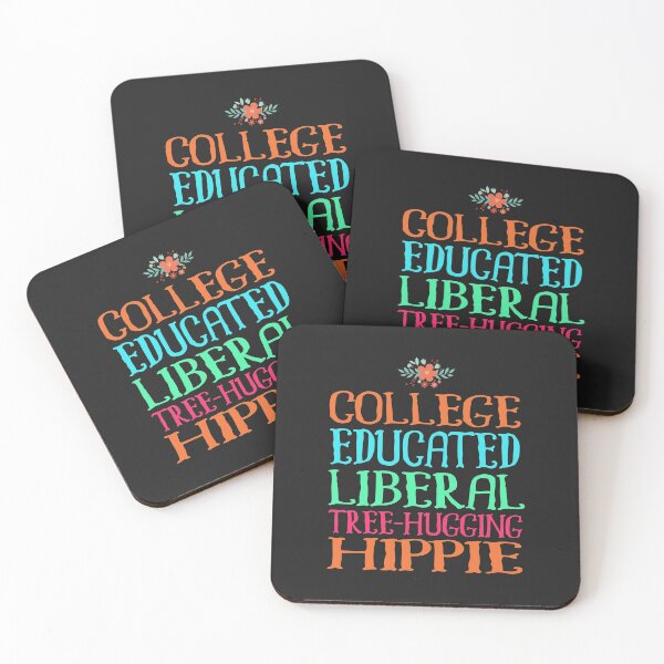 Item preview, College-educated liberal tree-hugging hippie designed and sold by TheaDesign.