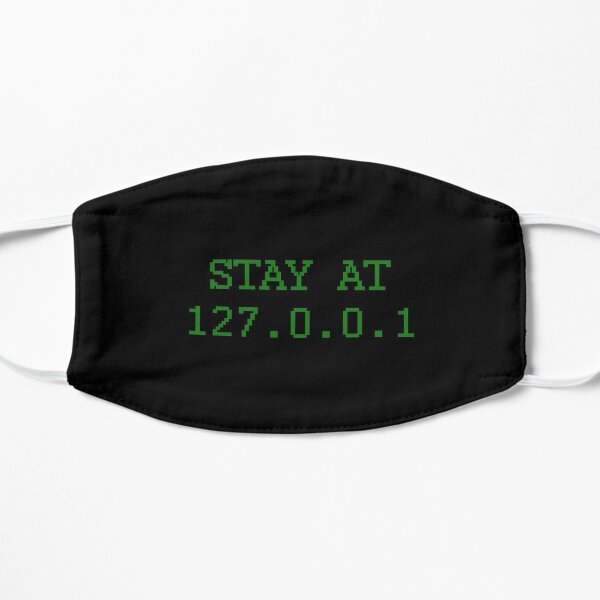 STAY AT 127.0.0.1 / HOME Mask