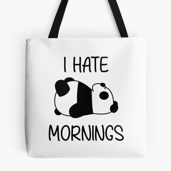 Item preview, I Hate Mornings - Special Panda designed and sold by anass002.