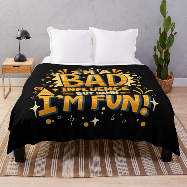 Item preview, I'm A Bad Influence But Damn I'm Fun designed and sold by anziehend.