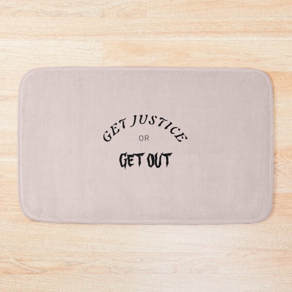 Item preview, Get justice or get out designed and sold by taveulrangue.