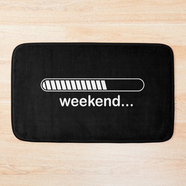Item preview, WEEKEND LOADING DESIGN designed and sold by Picspot.