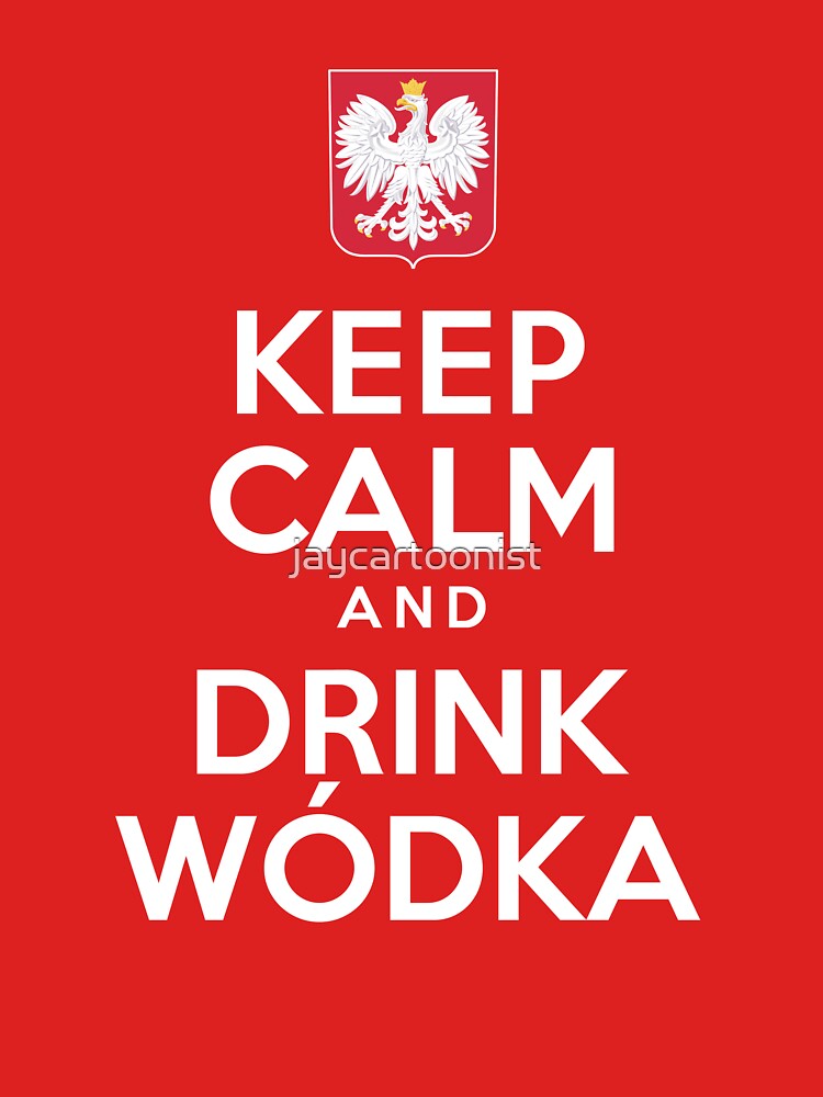  Polish Drinking T-Shirt Keep Calm Drink Vodka Quote Gifts :  Clothing, Shoes & Jewelry