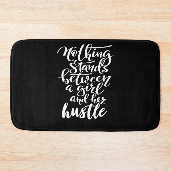 Item preview, Nothing Stands Between A Girl And Her Hustle designed and sold by ProjectX23.