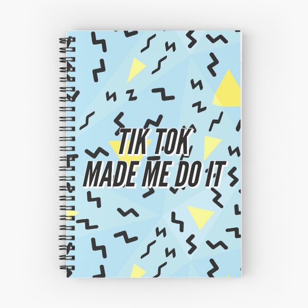 Item preview, TIK tok made me do it  - funny  designed and sold by Tropical Blood.