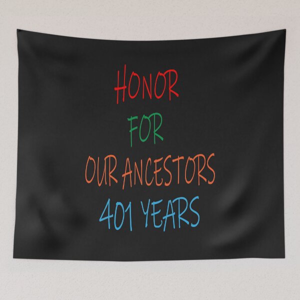 Item preview, 401 Years Honor Our Ancestors 1619 designed and sold by Ms-Nach.