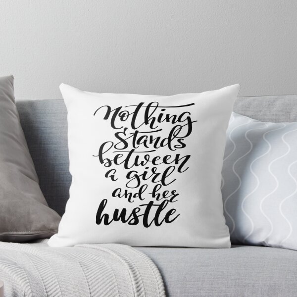 Item preview, Nothing Stands Between A Girl And Her Hustle designed and sold by ProjectX23.