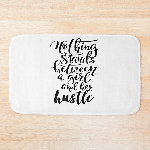 Item preview, Nothing Stands Between A Girl And Her Hustle designed and sold by ProjectX23.