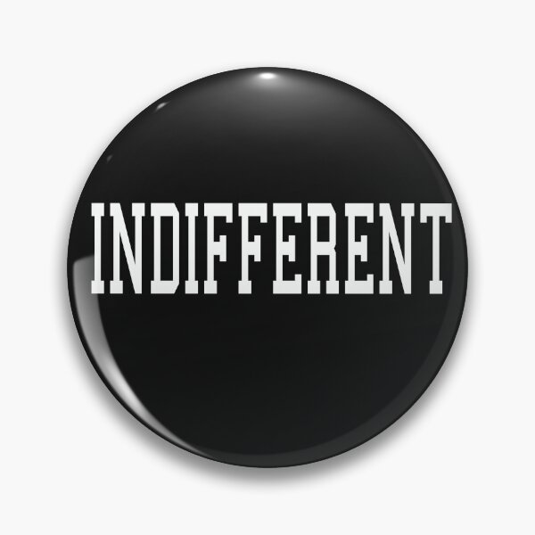 Item preview, Indifferent - Funny Joke gift for people who just aren't interested designed and sold by Goldmedaldesign.