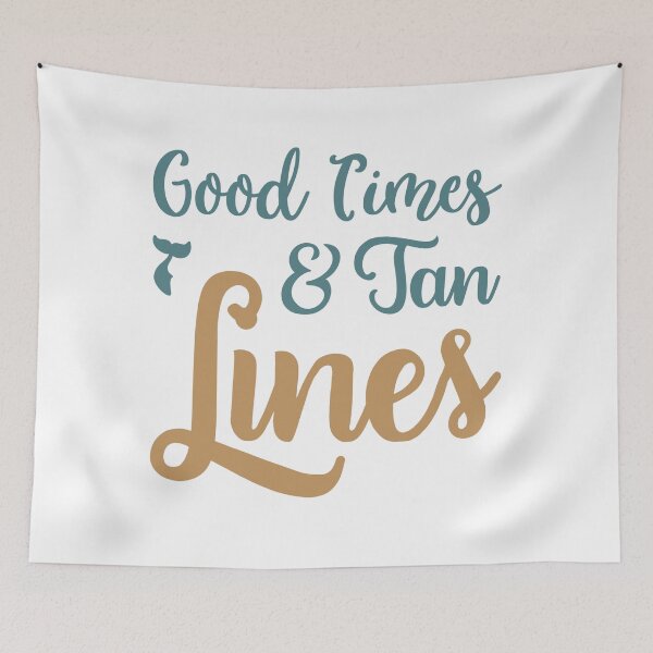 Item preview, Good Times And Tan Lines Version 2 designed and sold by VibrantGifts.