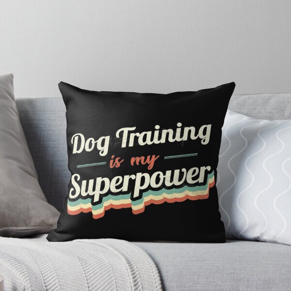 Item preview, Dog Training is my Superpower  designed and sold by Custom365.