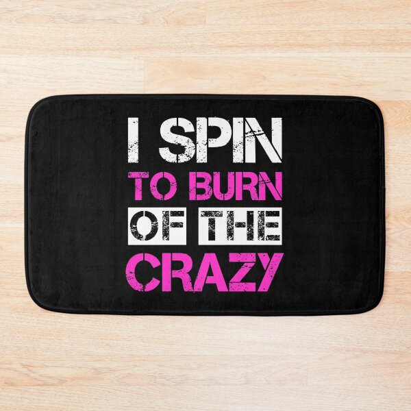 Item preview, I Spin To Burn Off The Crazy Spinning Class Gift designed and sold by haselshirt.
